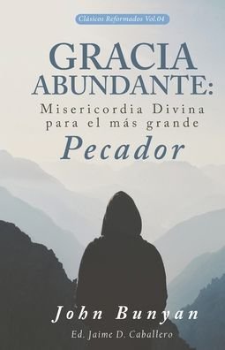 Cover for John Bunyan · Gracia Abundante (Paperback Book) (2019)