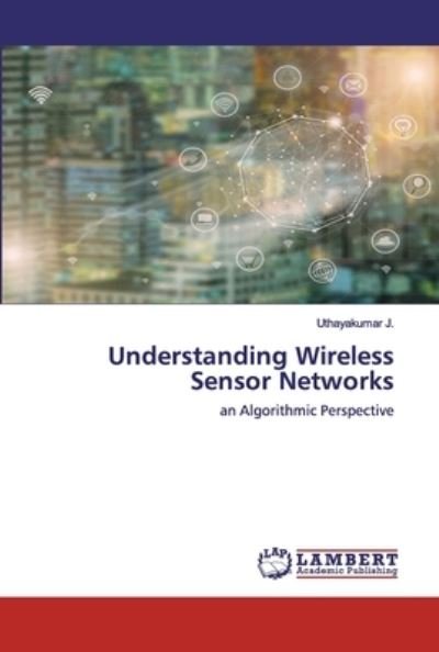 Cover for J. · Understanding Wireless Sensor Networ (Bog) (2020)