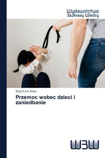 Cover for Khan · Przemoc wobec dzieci i zaniedbanie (Buch) (2020)