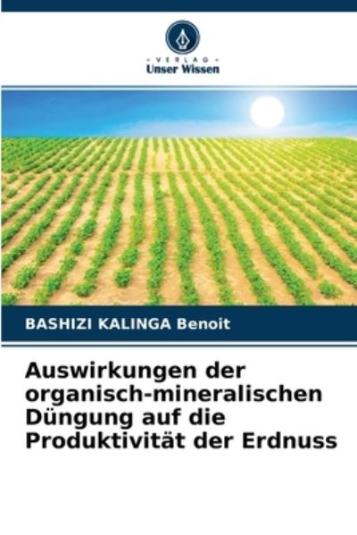 Cover for Bashizi Kalinga Benoit · Auswirkungen der organisch-mineralischen Dungung auf die Produktivitat der Erdnuss (Paperback Book) (2021)