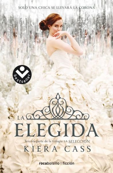 Cover for Kiera Cass · La elegida (Paperback Bog) (2017)