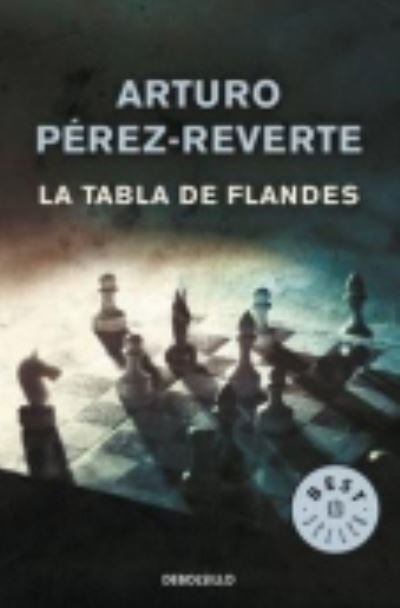 Cover for Arturo Perez-Reverte · La tabla de Flandes / The Flanders Panel (Paperback Book) (2015)
