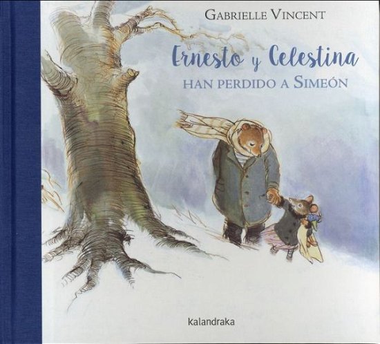 Cover for Gabrielle Vincent · Ernesto y Celestina Han Perdido a Simeon (Gebundenes Buch) (2018)