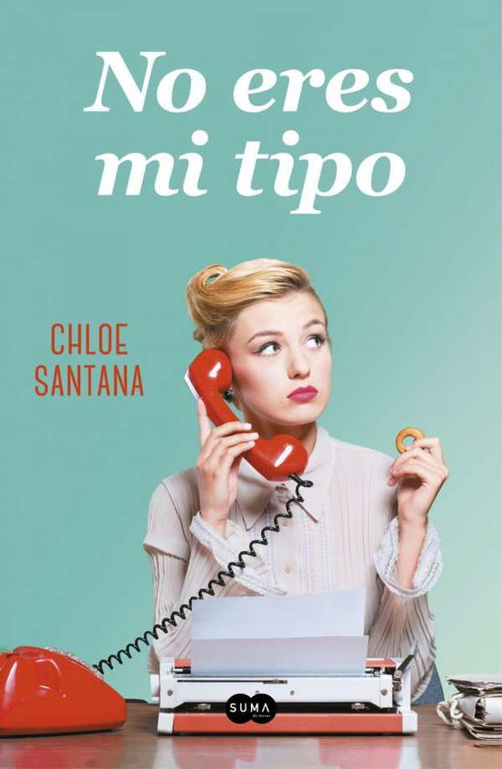 Cover for Santana · No eres mi tipo (Book)