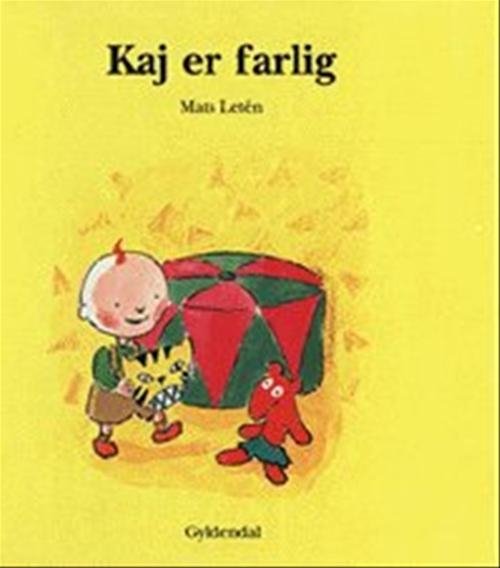 Kaj: Kaj er farlig - Mats Letén - Boeken - Gyldendal - 9788700312623 - 23 juni 2000