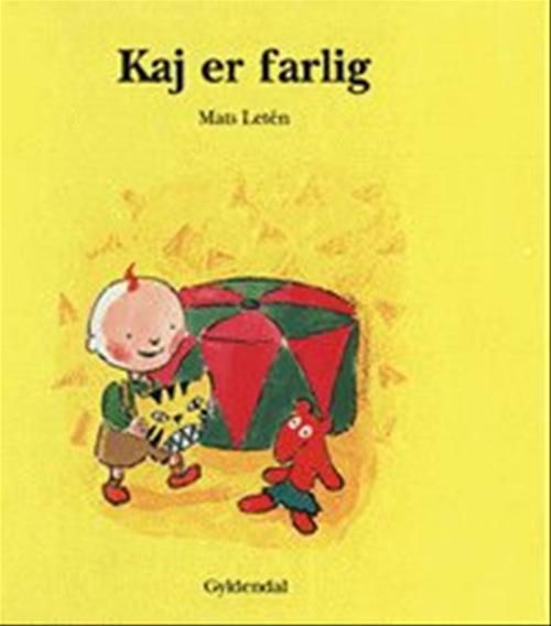 Kaj: Kaj er farlig - Mats Letén - Bøger - Gyldendal - 9788700312623 - 23. juni 2000