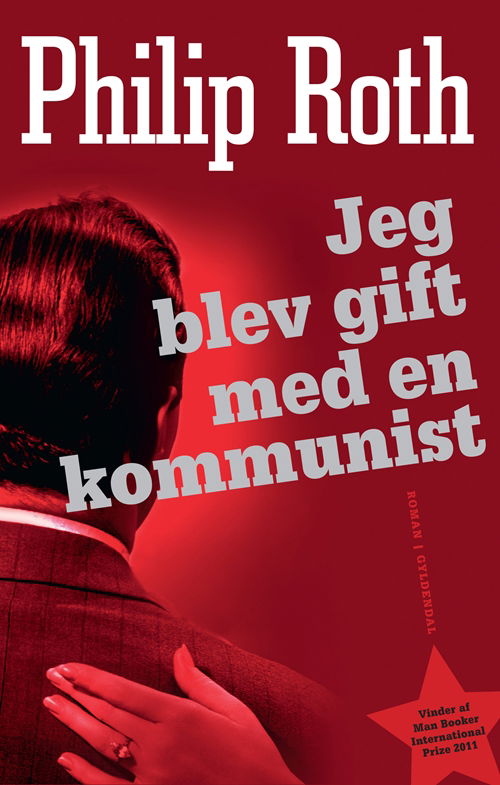 Cover for Philip Roth · Jeg blev gift med en kommunist (Sewn Spine Book) [1. Painos] (2011)