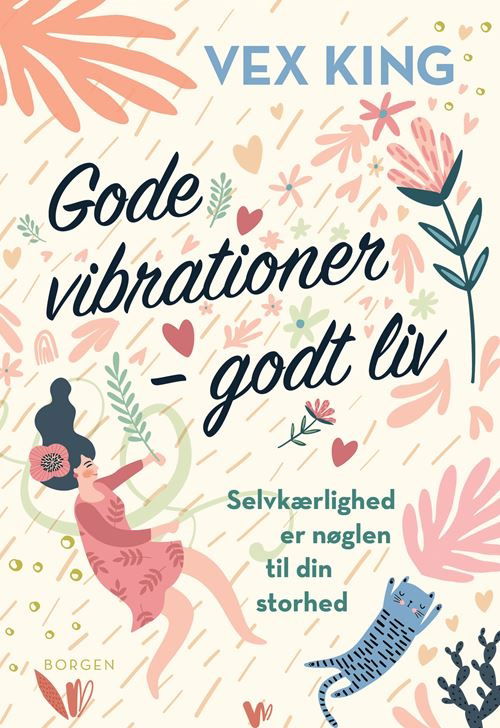 Cover for Vex King · Gode vibrationer – godt liv (Poketbok) [1:a utgåva] (2021)