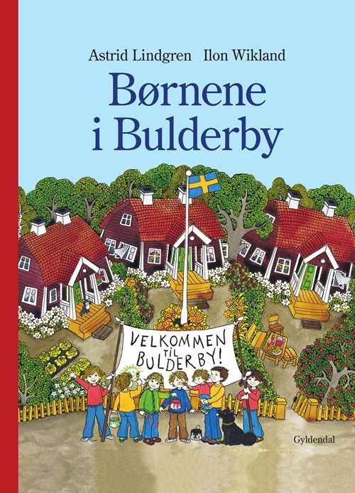 Cover for Ilon Wikland; Astrid Lindgren · Astrid Lindgren: Børnene i Bulderby (Bound Book) [2.º edición] (2022)