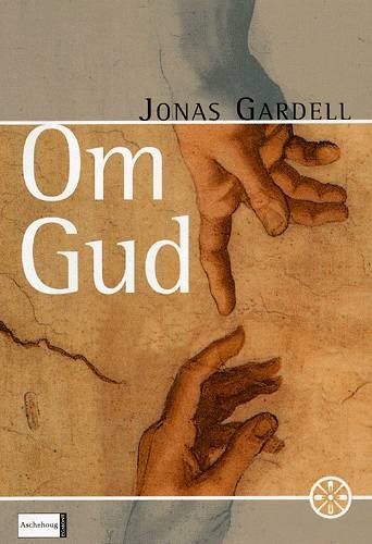 Cover for Jonas Gardell · Om Gud (Hæftet bog) [1. udgave] (2004)