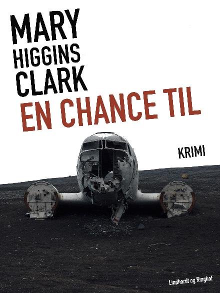 Cover for Mary Higgins Clark · En chance til (Sewn Spine Book) [2e uitgave] (2017)