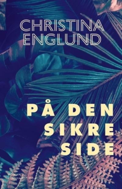 Cover for Christina Englund · På den sikre side (Taschenbuch) [1. Ausgabe] (2022)