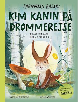 Cover for Farnoush Bassri · Kim Kanin på drømmerejse (Hardcover bog) [1. udgave] (2021)