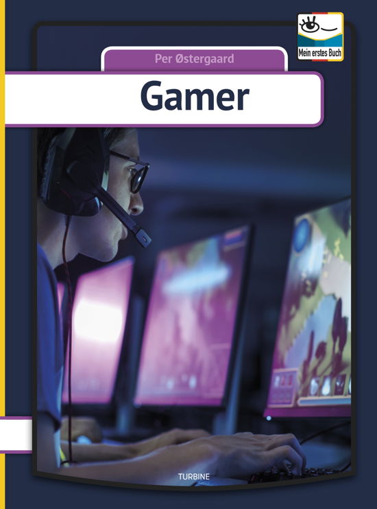 Mein erstes buch: Gamer - tysk - Per Østergaard - Bøger - Turbine - 9788740657623 - 2. oktober 2019