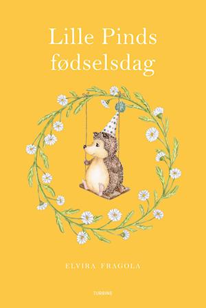 Cover for Elvira Fragola · Lille Pinds fødselsdag (Innbunden bok) [1. utgave] (2022)