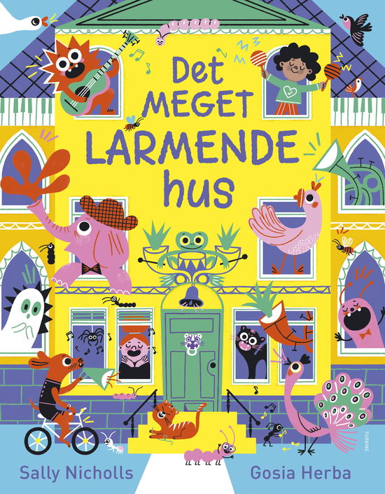 Cover for Sally Nicholls · Det MEGET LARMENDE hus (Hardcover Book) [1º edição] (2025)