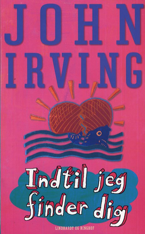 Cover for John Irving · Indtil jeg finder dig (Paperback Book) [2.º edición] (2006)