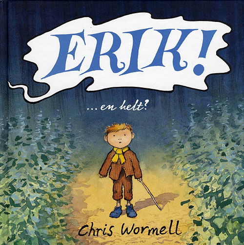 Erik! - Chris Wormell - Książki - Klematis - 9788764107623 - 1 listopada 2011