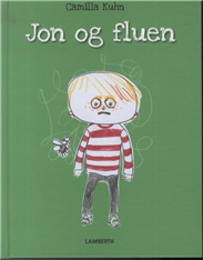 Cover for Camilla Kuhn · Jon og fluen (Indbundet Bog) [1. udgave] [Indbundet] (2013)
