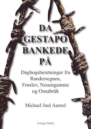 Da gestapo bankede på - Michael Aasted - Books - Ådalen - 9788793523623 - May 4, 2020