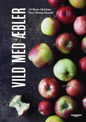 Cover for Marie Melchior · Vild med æbler (Bound Book) [1er édition] (2023)