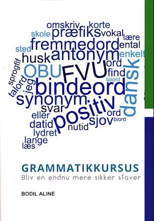 Grammatikkursus - Bodil Aline - Bøger - Bodil Aline Jørgensen - 9788799352623 - 1. maj 2018