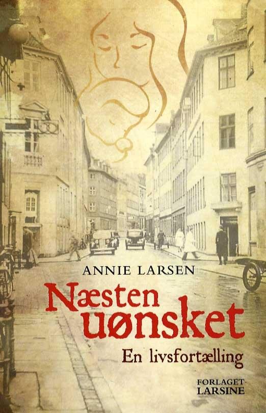 Cover for Annie Larsen · Næsten uønsket (Paperback Book) [1th edição] (2015)