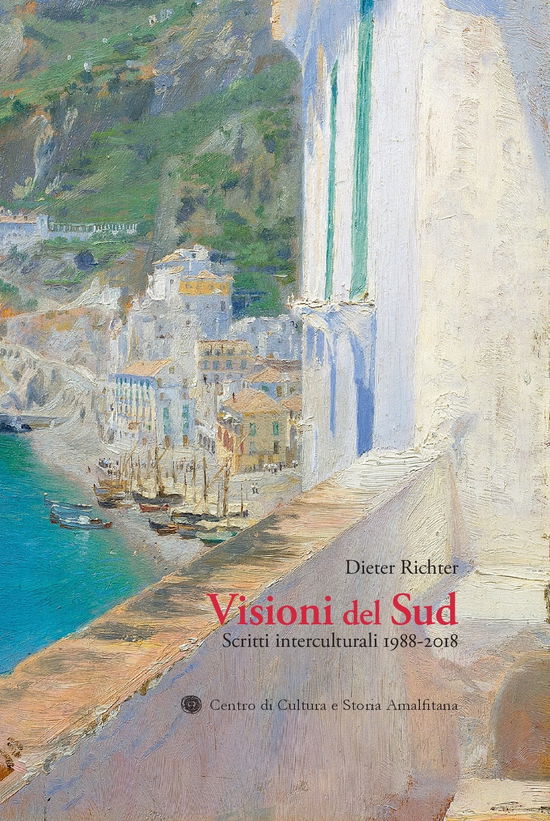 Cover for Dieter Richter · Visioni Del Sud. Scritti Interculturali 1988-2018 (Buch)