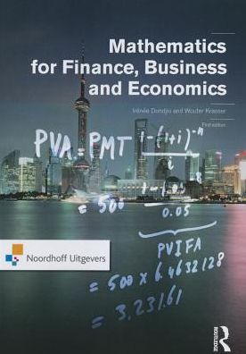 Mathematics for Finance, Business and Economics - Routledge-Noordhoff International Editions - Irenee Dondjio - Kirjat - Wolters-Noordhoff B.V. - 9789001818623 - perjantai 19. joulukuuta 2014