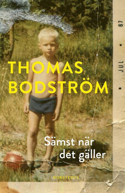 Cover for Thomas Bodström · Sämst när det gäller (Hardcover Book) (2024)