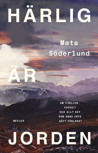 Cover for Mats Söderlund · Härlig är jorden (Inbunden Bok) (2023)