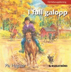 Cover for Pia Hagmar · Flisan: I full galopp (Audiobook (MP3)) (2007)