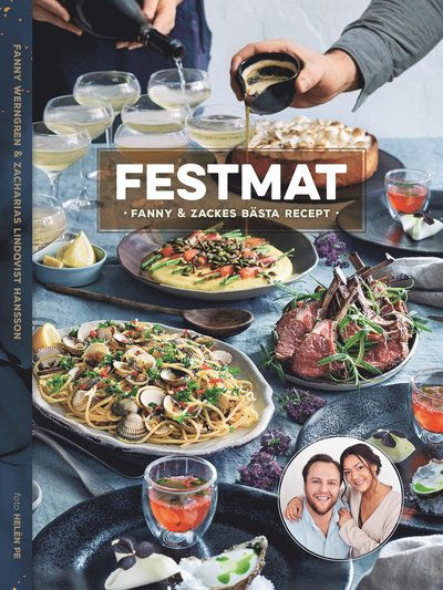 Cover for Fanny Werngren · Festmat : Fanny &amp; Zackes bästa recept (Bound Book) (2023)