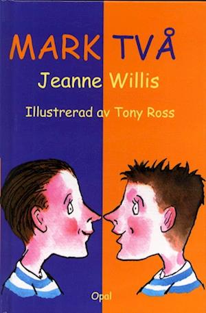 Cover for Jeanne Willis · Mark två (Bound Book) (2003)