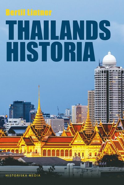 Cover for Bertil Lintner · Thailands historia (Bound Book) (2016)