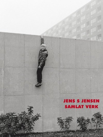 Cover for Niclas Östlind · Jens S Jensen : Samlat verk (Bound Book) (2022)