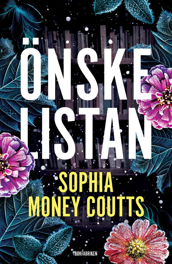 Cover for Sophia Money-Coutts · Önskelistan (Inbunden Bok) (2023)