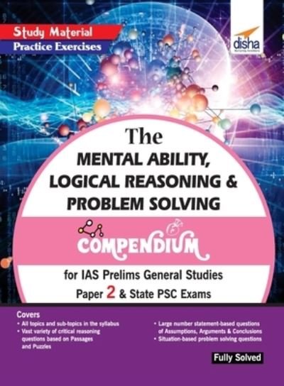 Cover for Disha Experts · The Mental Ability, Logical Reasoning &amp; Problem Solving Compendium for IAS Prelims General Studies Paper 2 &amp; State Psc Exams (Paperback Book) (2019)