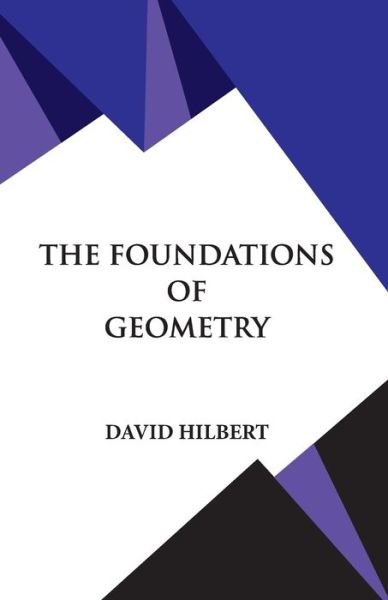 Cover for David Hilbert · The Foundations of Geometry (Taschenbuch) (1991)