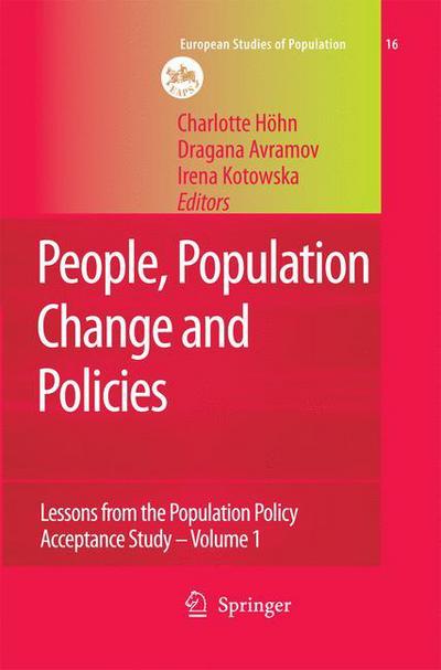 Cover for Charlotte Hohn · People, Population Change and Policies: Lessons from the Population Policy Acceptance Study Vol. 1: Family Change - European Studies of Population (Paperback Book) [2008 edition] (2014)