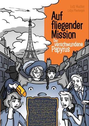 Cover for Lutz Kucher · Auf fliegender Mission 2 - Der verschwundene Papyrus (Bok) (2021)