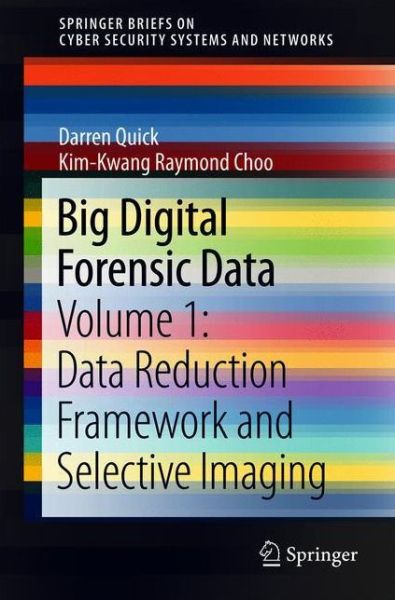 Cover for Quick · Big Digital Forensic Data (Book) [1st ed. 2018 edition] (2018)