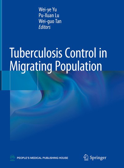 Cover for Yu · Tuberculosis Control in Migrating Population (Book) [1st ed. 2020 edition] (2019)
