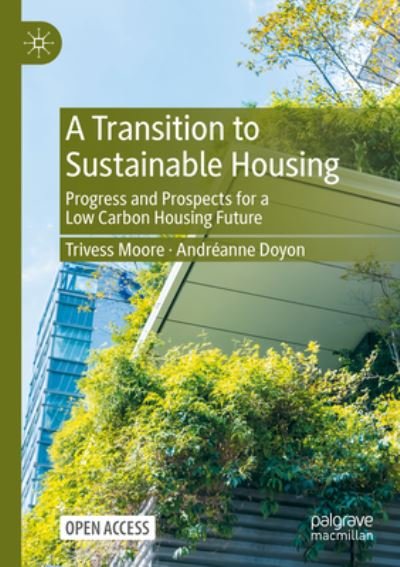 Cover for Trivess Moore · A Transition to Sustainable Housing: Progress and Prospects for a Low Carbon Housing Future (Paperback Bog) [1st ed. 2023 edition] (2023)