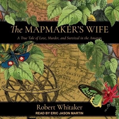 Cover for Robert Whitaker · The Mapmaker's Wife (CD) (2019)