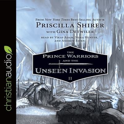 Cover for Priscilla Shirer · Prince Warriors and the Unseen Invasion (CD) (2016)