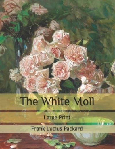 Cover for Frank L Packard · The White Moll (Paperback Book) (2020)