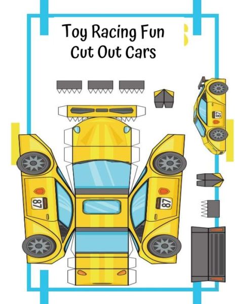 Cover for Peace River Press · Toy Racing Fun Cut Out Cars (Paperback Bog) (2021)