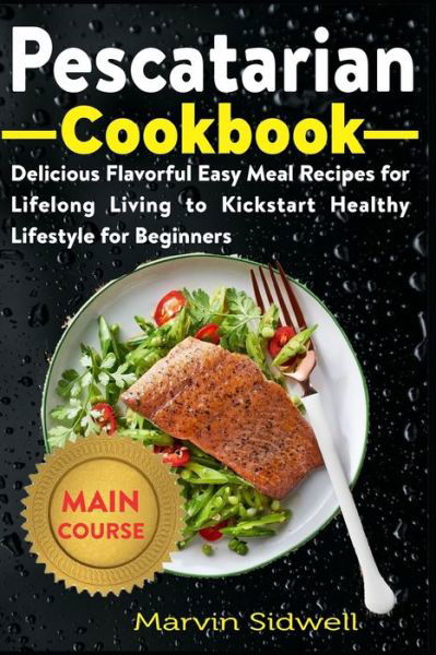 Cover for Marvin Sidwell · Pescatarian Cookbook (Paperback Book) (2021)