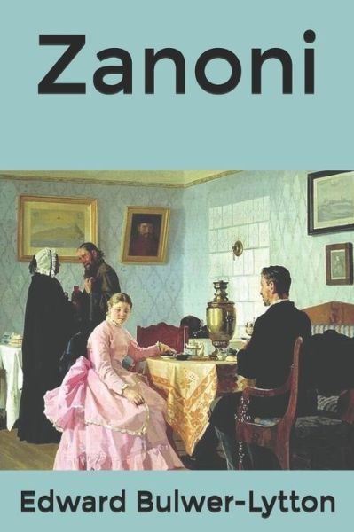 Cover for Edward Bulwer Lytton · Zanoni (Paperback Book) (2020)